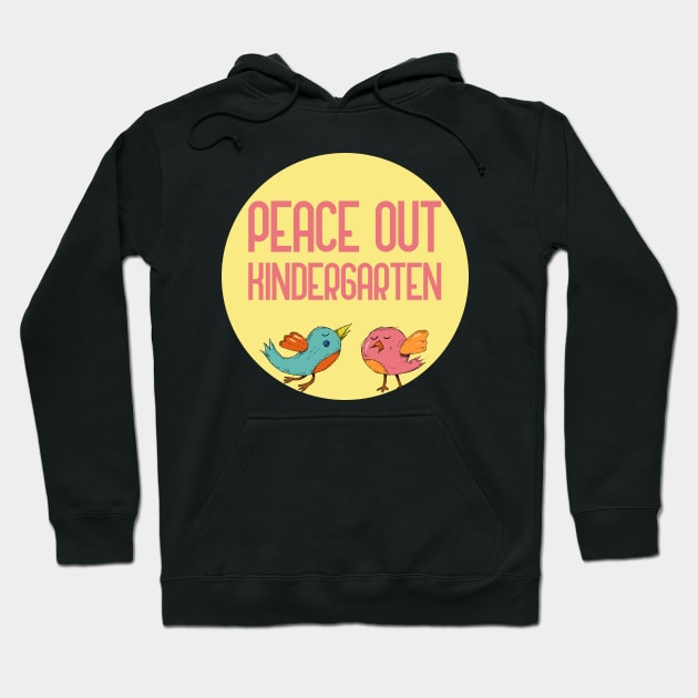 Peace Out Kindergarten Hoodie by GoranDesign